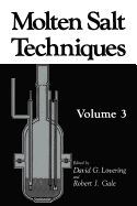 Molten Salt Techniques: Volume 3