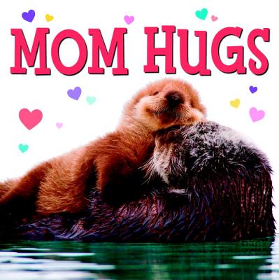 Mom Hugs - Joosten, Michael