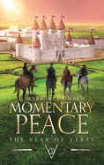 Momentary Peace: The Year of Veras Book 3