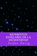 Momentos Estelares de la Humanidad (Spanish Editio)