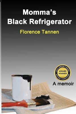 Momma's Black Refrigerator - Tannen, Florence, and Jed, Bruce (Cover design by)