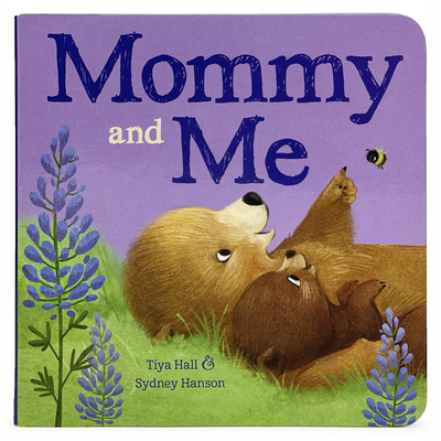 Mommy and Me - Hall, Tiya, and Cottage Door Press (Editor)