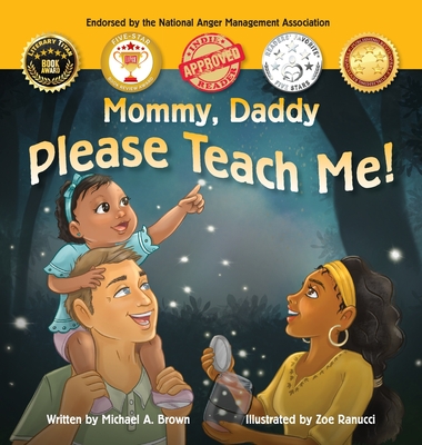 Mommy, Daddy Please Teach Me! - Brown, Michael A