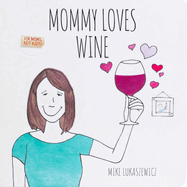 Mommy Loves Wine