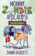 Mommy Zombie Apocalypse