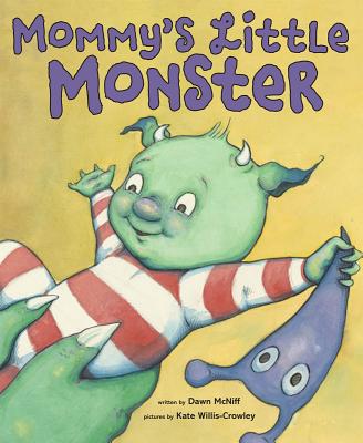 Mommy's Little Monster - McNiff, Dawn