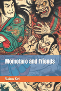 Momotaro and Friends