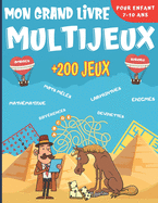 Mon Grand Livre Multi Jeux: Pour enfant de 7  10 ans - Plus de 200 jeux dans 14 thmes diffrents - Enigmes, casse-ttes, mots mls, labyrinthes, sudoku et bien plus. Cadeau idal pour les enfants.