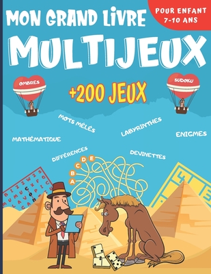 Mon Grand Livre Multi Jeux: Pour enfant de 7  10 ans - Plus de 200 jeux dans 14 thmes diffrents - Enigmes, casse-ttes, mots mls, labyrinthes, sudoku et bien plus. Cadeau idal pour les enfants. - Deouf, Actus