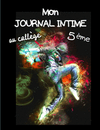 Mon journal intime au coll?ge 5?me