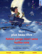 Mon plus beau rve - Ndoto yangu nzuri sana kuliko zote (franais - swahili): Livre bilingue pour enfants