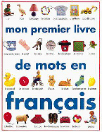Mon Premier Livre de Mots En Francais