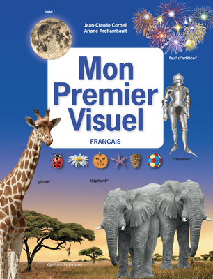 Mon Premier Visuel Franais - Corbeil, Jean-Claude, and Archambault, Ariane