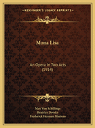 Mona Lisa: An Opera in Two Acts (1914)
