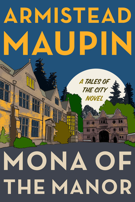 Mona of the Manor - Maupin, Armistead
