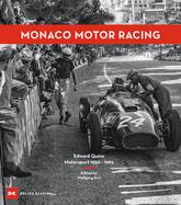 Monaco Motor Racing: Edward Quinn. Motorsport 1950 - 1965