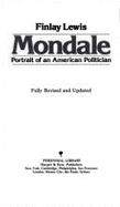 Mondale: Portrait of an American Politician