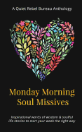 Monday Morning Soul Missives