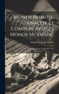 Monde Primitif, Analys? Et Compar? Avec Le Monde Moderne;: Grammaire Universelle (1774)