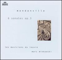 Mondonville: 6 Sonates Op. 3 - Les Musiciens du Louvre - Grenoble; Marc Minkowski (conductor)