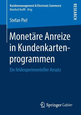 Monet?re Anreize In Kundenkartenprogrammen: Ein Feldexperimenteller ...