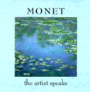 Monet: The Artist Speaks - Morgan, Genevieve