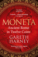 Moneta: Ancient Rome in Twelve Coins