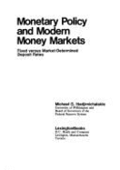 Monetary Policy and Modern Money Markets: Fixed Versus Market-Determined Deposit Rates