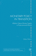 Monetary Policy in Transition: Inflation Nexus Money Supply in Postcommunist Russia