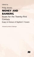Money and Banking: Issues for the Twenty-First Century