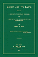 Money and Its Laws: Embracing a History of Monetary Theories, and a History of the Currencies of the United States - Poor, Henry Varnum