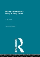 Money and Monetary Policy in Early Times (Pb Direct)