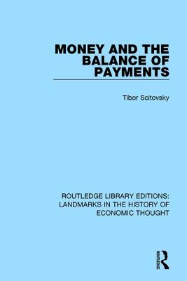 Money and the Balance of Payments - Scitovsky, Tibor
