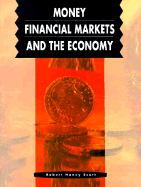 Money, Financial Markets, and the Economy