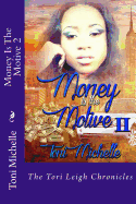 Money Is The Motive 2
