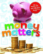 Money Matters: All the Money Facts You Need to Know - Callery, Sean, and Callery, Simon, and Adams, Simon