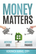 Money Matters: Merging Lives, Merging Finances