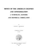 Money of the American Colonies and Confederation - Mossman, Philip L