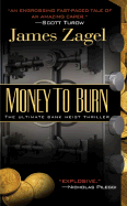 Money to Burn - Zagel, James