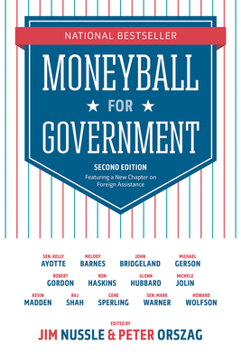 Moneyball for Government - Nussle, Jim (Editor), and Orszag, Peter (Editor)