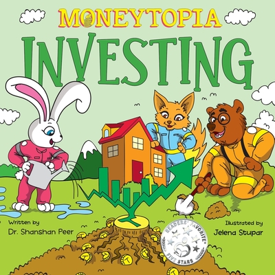 Moneytopia: Investing: Financial Literacy for Children - Peer, Shanshan, and Vitale, Brooke (Editor)