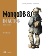 MongoDB in Action, Third Edition: Building on the Atlas Data Platform