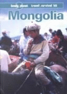 Mongolia: A Travel Survival Kit - Storey, Robert