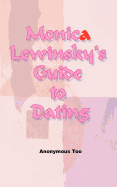 Monica Lewinsky's Guide to Dating