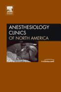 Monitoring, an Issue of Anesthesiology Clinics: Volume 24-4