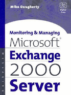 Monitoring and Managing Microsoft Exchange 2000 Server