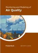 Monitoring and Modeling of Air Quality
