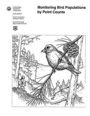 Monitoring Bird Populations by Point Counts - Sauer, John R, and Droege, Sam, and Agriculture, United States Department of