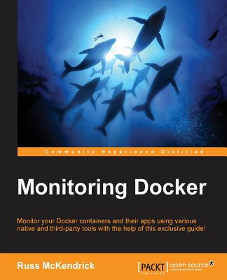 Monitoring Docker - McKendrick, Russ
