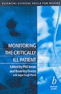 Monitoring the Critically Ill Patient - Jevon, Philip, RGN (Editor), and Ewens, Beverley (Editor)